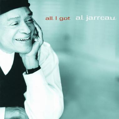 Al Jarreau -  All I Got